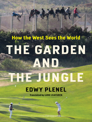 cover image of The Garden and the Jungle
